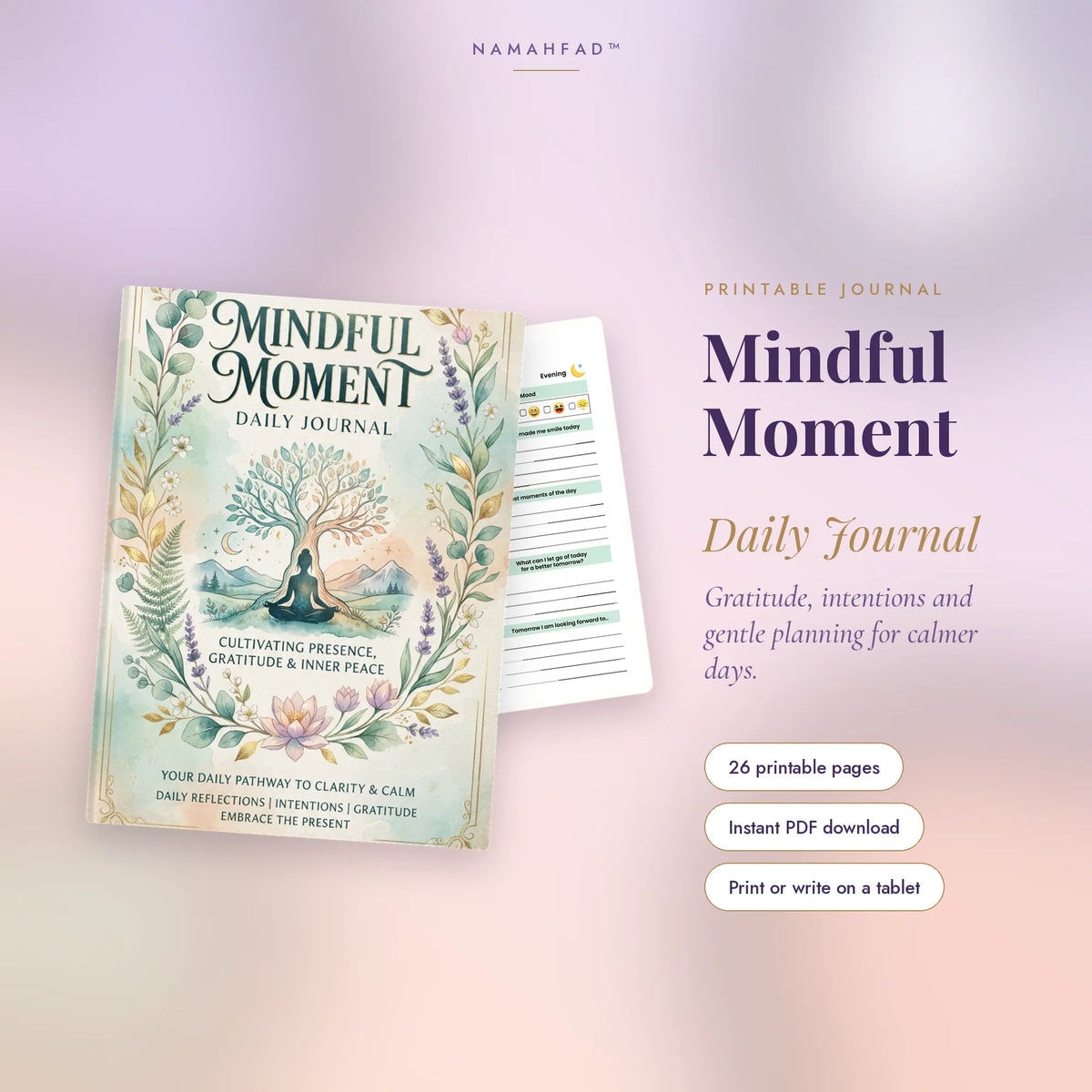 Mindful Moment Daily Journal: Printable Gratitude Journal & Self-Care Planner (26 Pages)