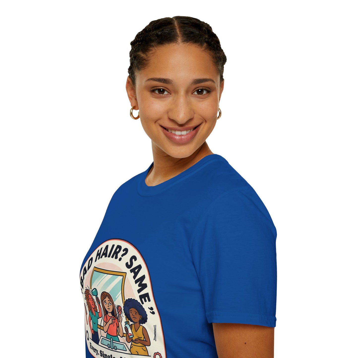 T-Shirt — "Bad Hair? Same. Every. Single. Morning." Graphic Tee for Women