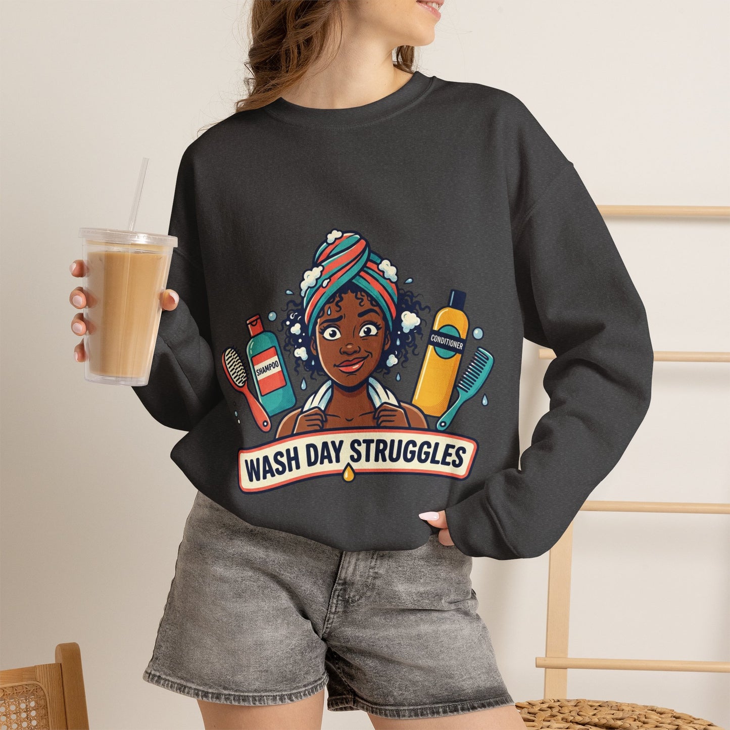 Wash Day Struggles Sweatshirt — Funny Natural Hair Care Crewneck