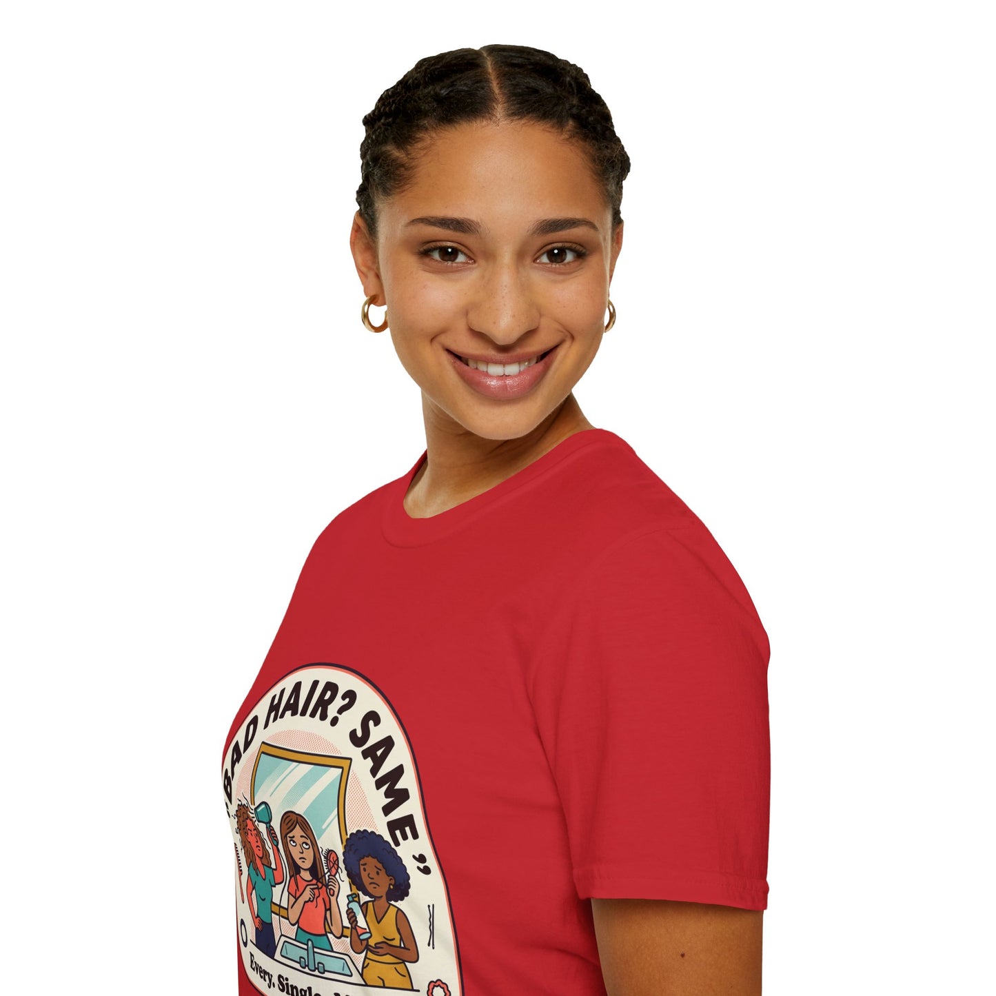 T-Shirt — "Bad Hair? Same. Every. Single. Morning." Graphic Tee for Women