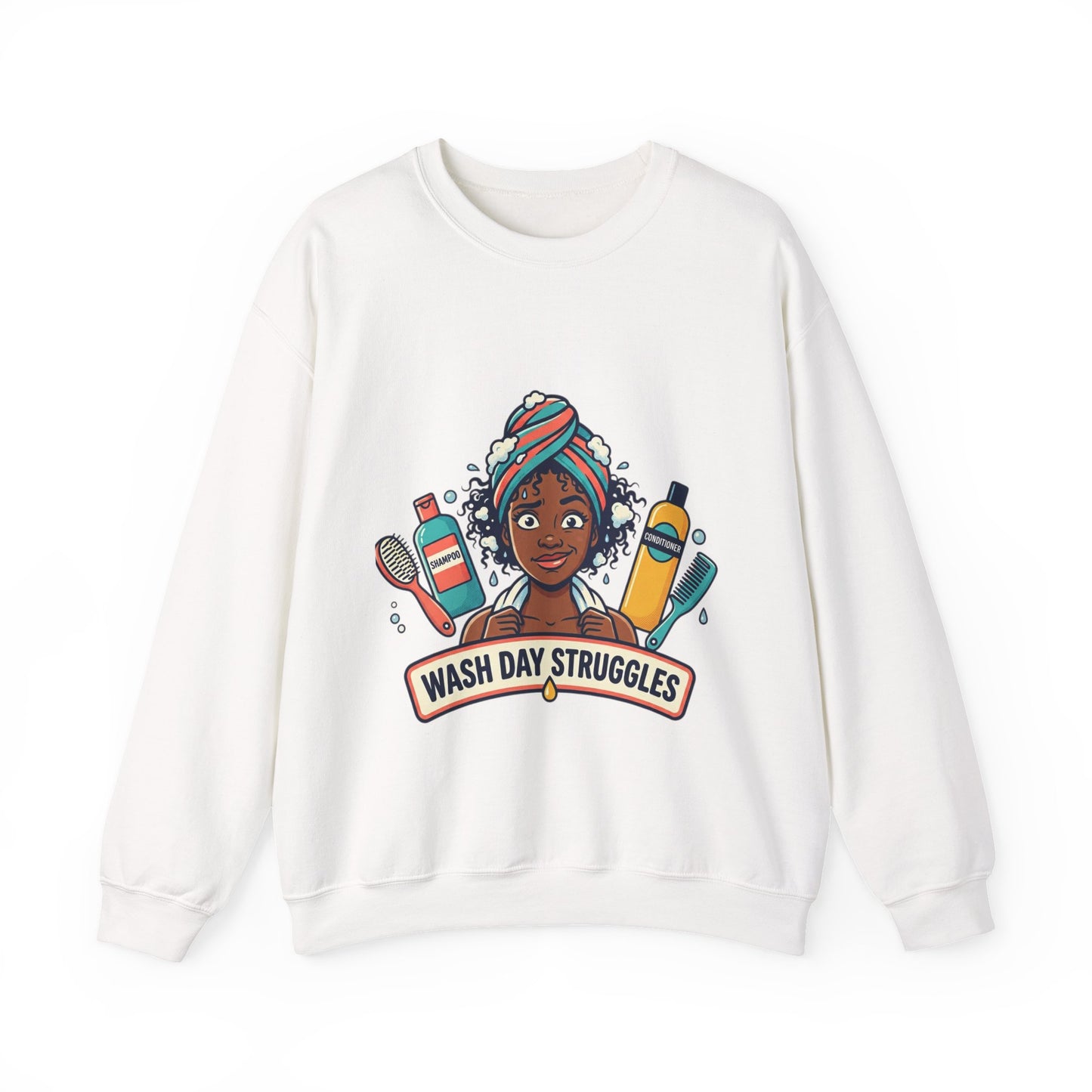 Wash Day Struggles Sweatshirt — Funny Natural Hair Care Crewneck