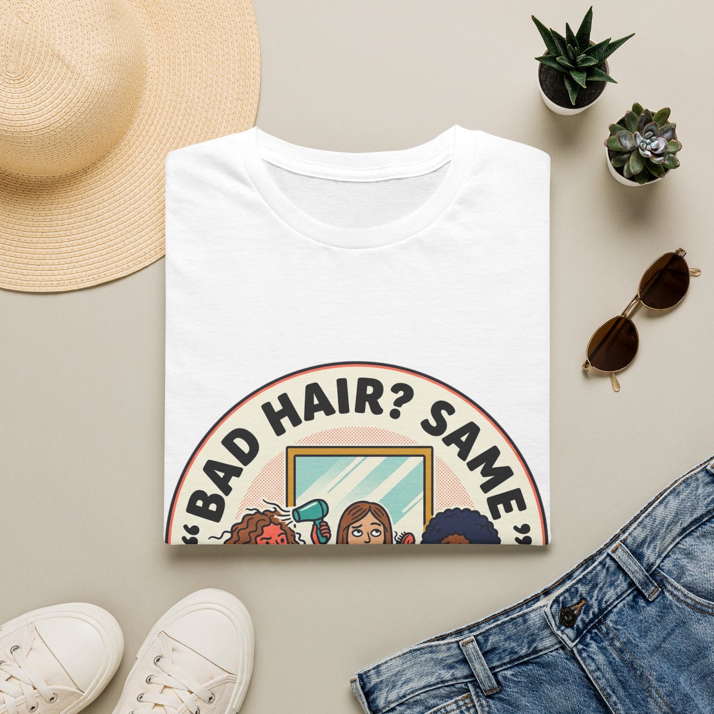 T-Shirt — "Bad Hair? Same. Every. Single. Morning." Graphic Tee for Women