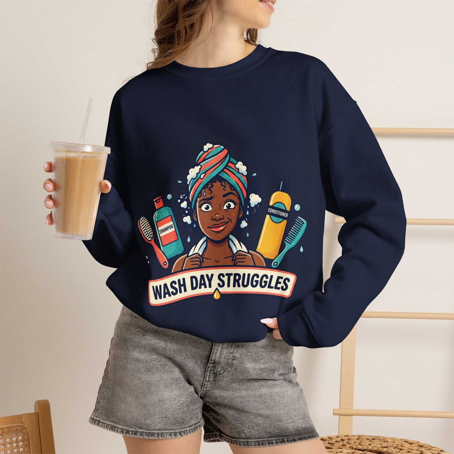 Wash Day Struggles Sweatshirt — Funny Natural Hair Care Crewneck