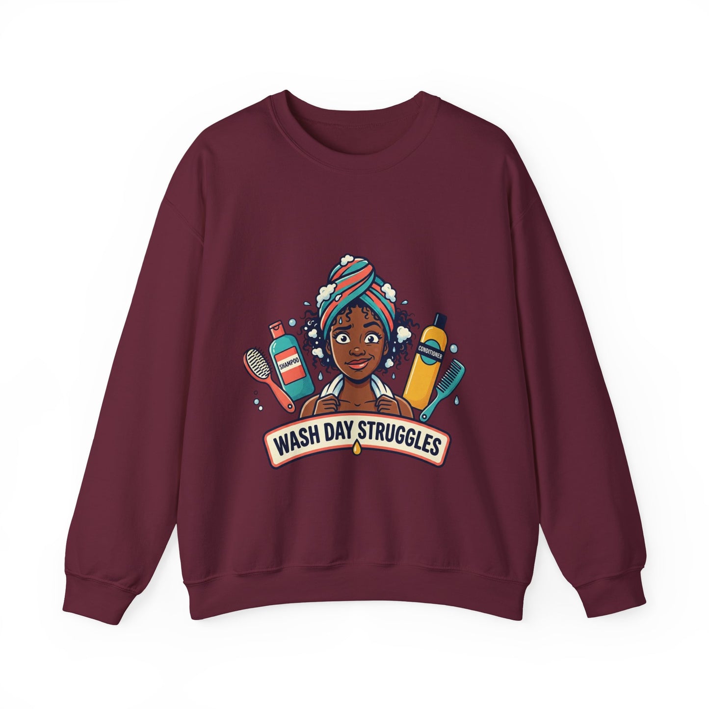 Wash Day Struggles Sweatshirt — Funny Natural Hair Care Crewneck