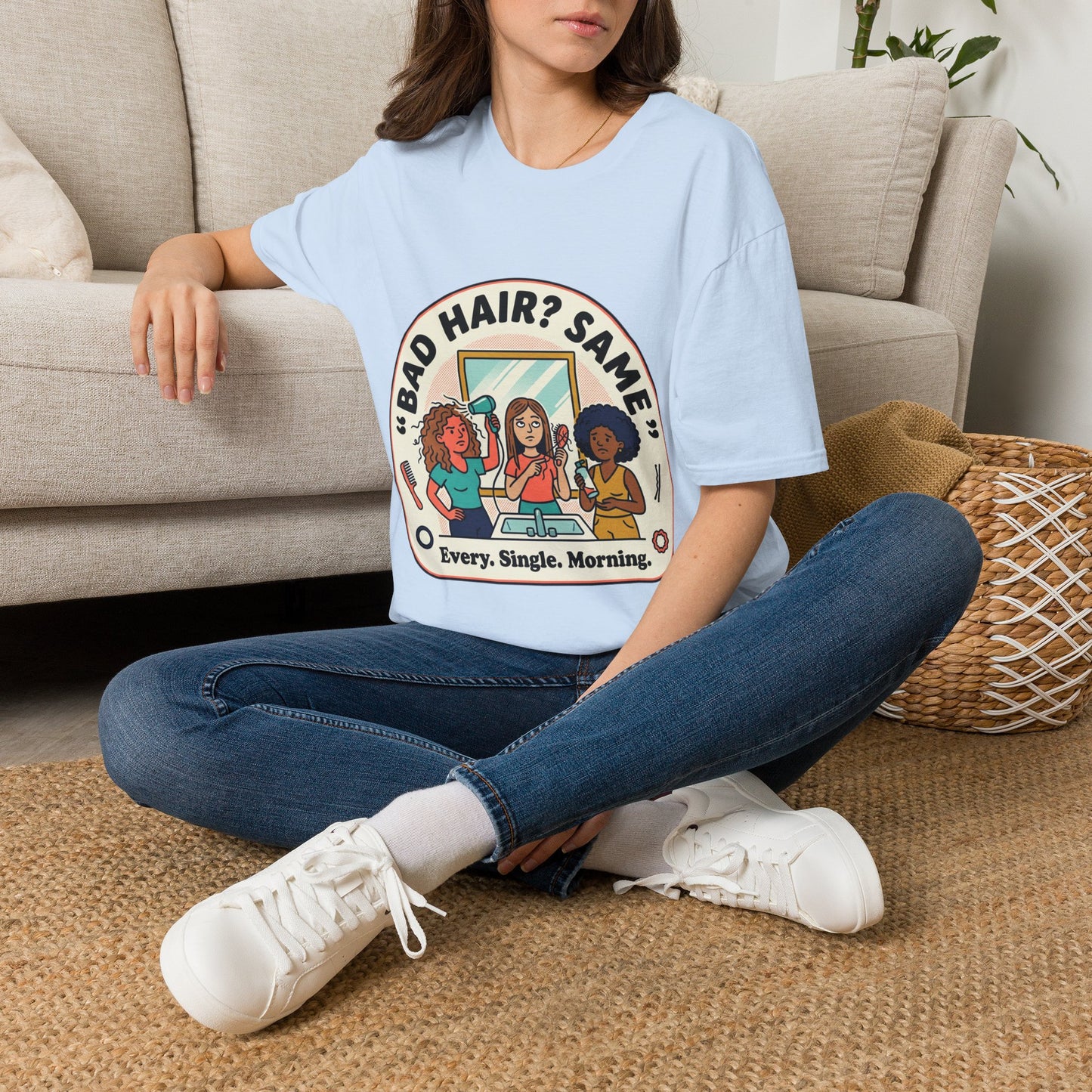 T-Shirt — "Bad Hair? Same. Every. Single. Morning." Graphic Tee for Women