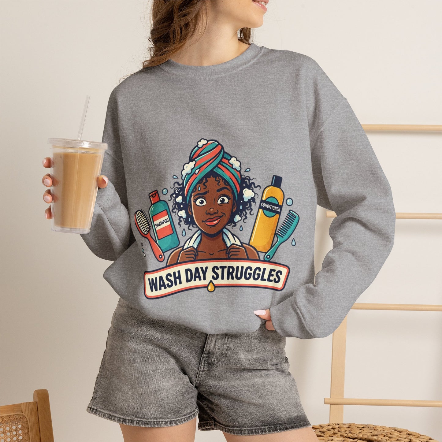 Wash Day Struggles Sweatshirt — Funny Natural Hair Care Crewneck