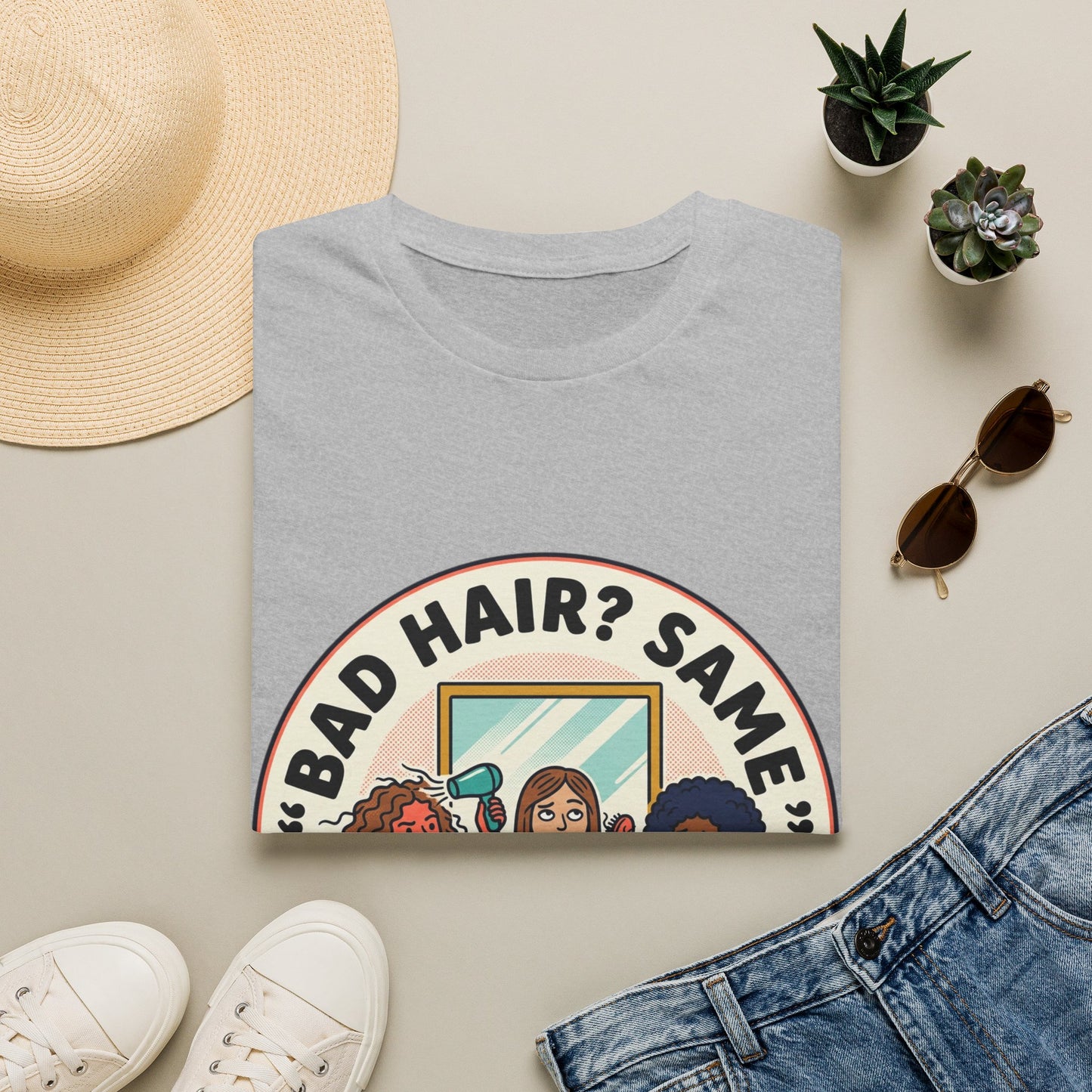 T-Shirt — "Bad Hair? Same. Every. Single. Morning." Graphic Tee for Women