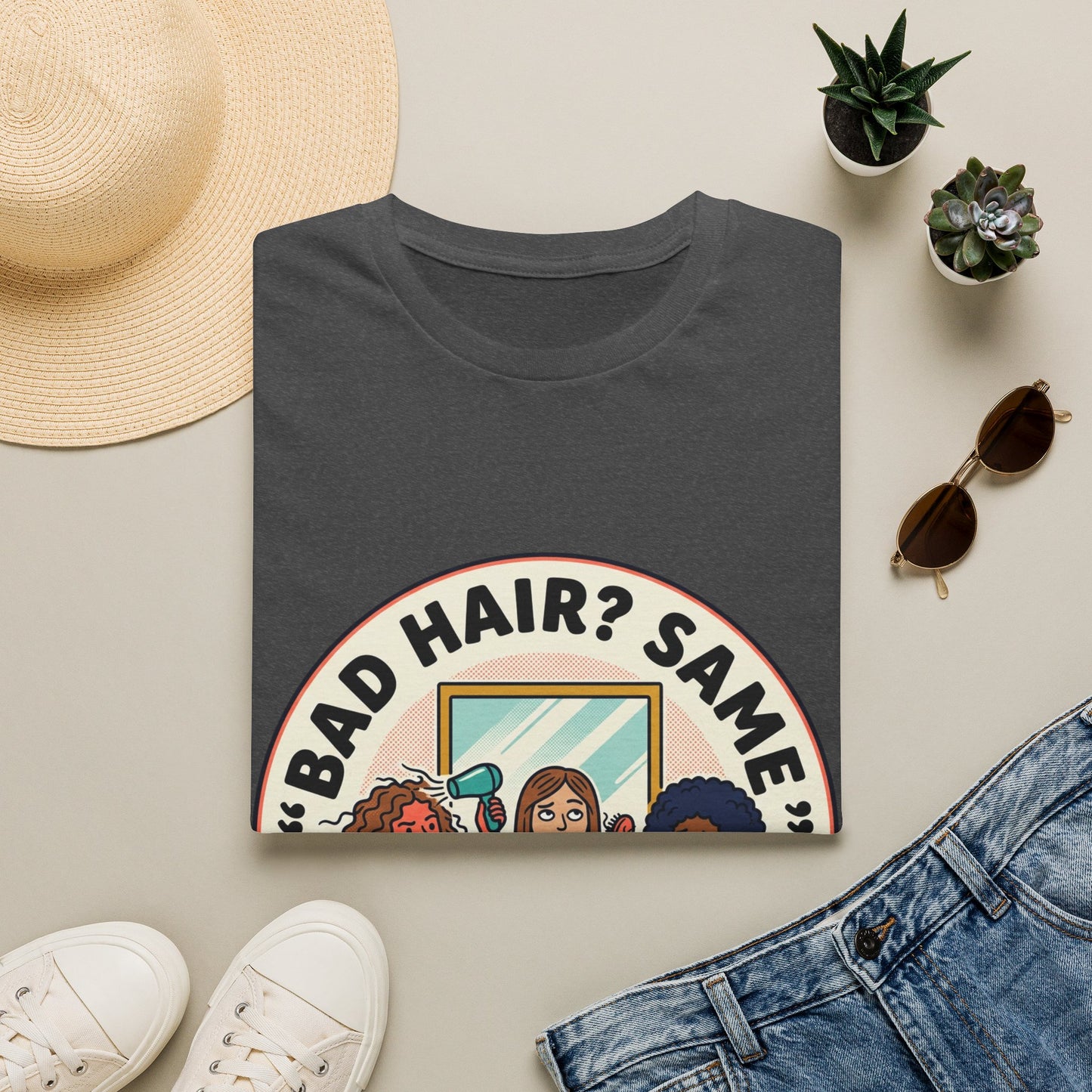 T-Shirt — "Bad Hair? Same. Every. Single. Morning." Graphic Tee for Women