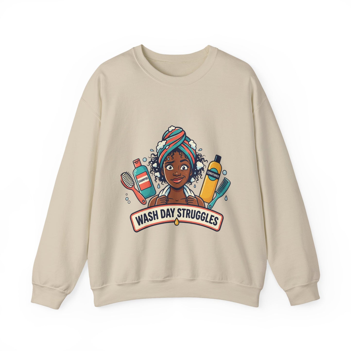 Wash Day Struggles Sweatshirt — Funny Natural Hair Care Crewneck