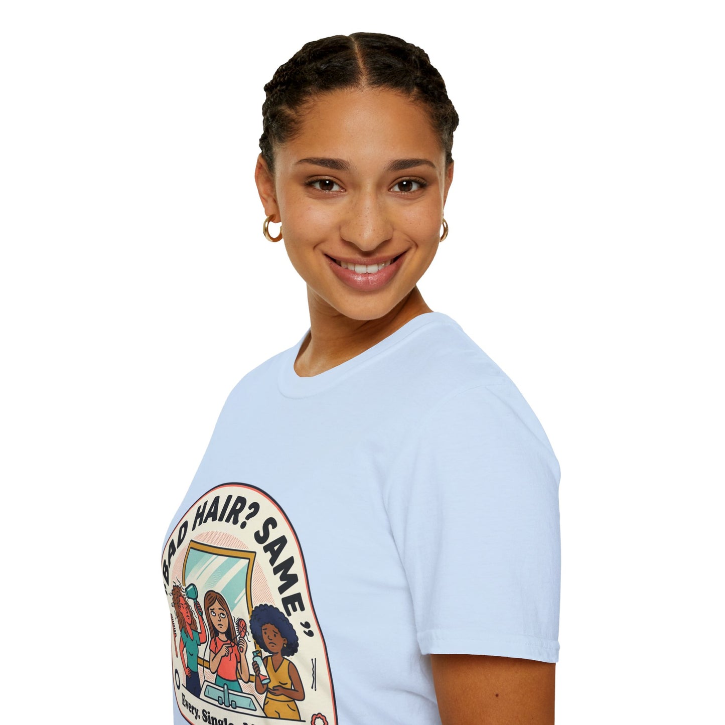 T-Shirt — "Bad Hair? Same. Every. Single. Morning." Graphic Tee for Women