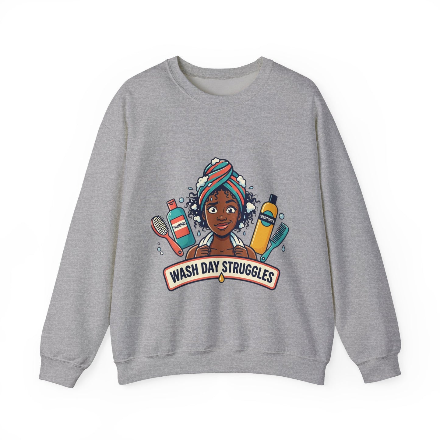 Wash Day Struggles Sweatshirt — Funny Natural Hair Care Crewneck