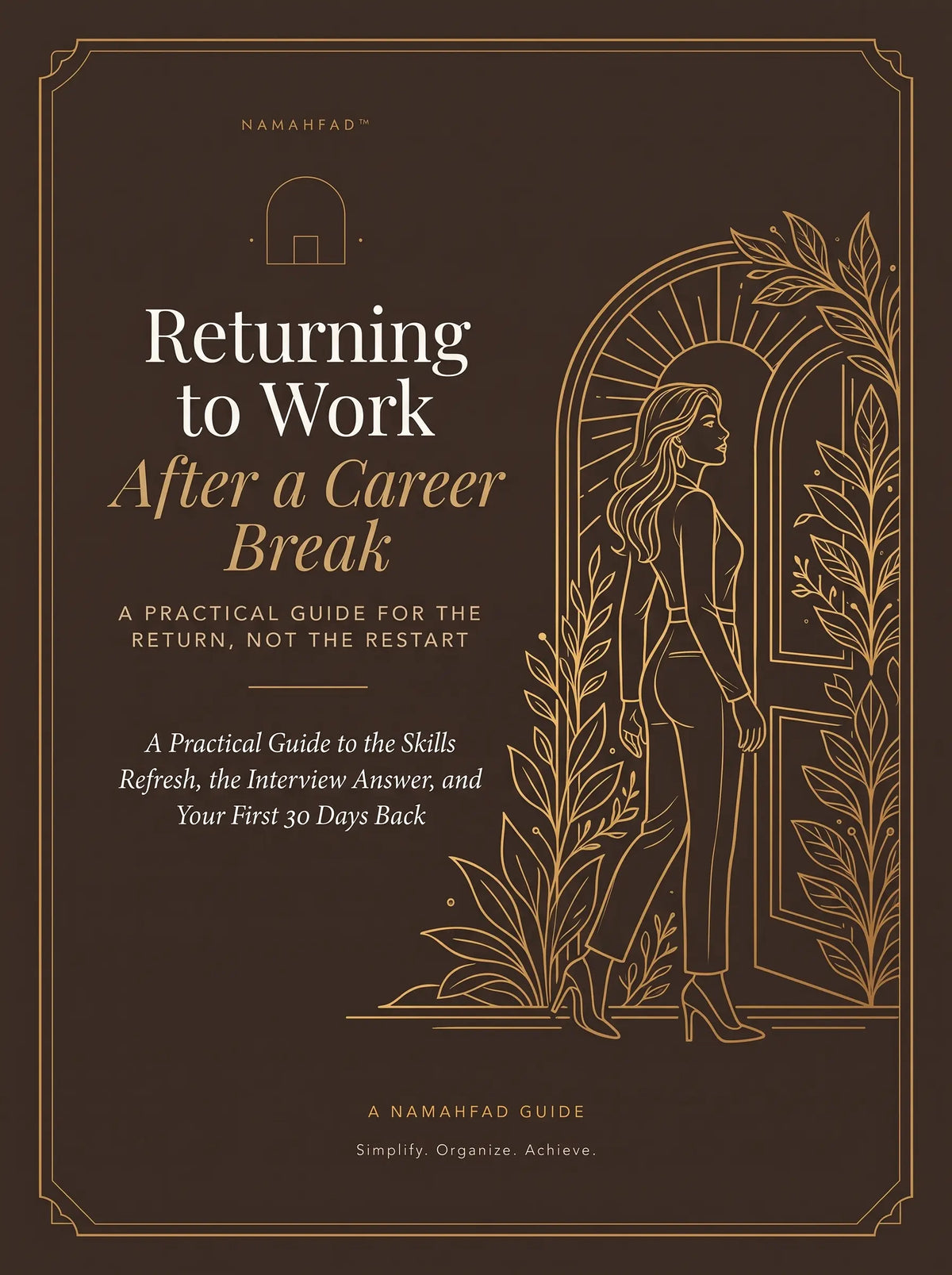 Returning to Work After a Career Break: The Skills Refresh, the Answer, and Your First 30 Days