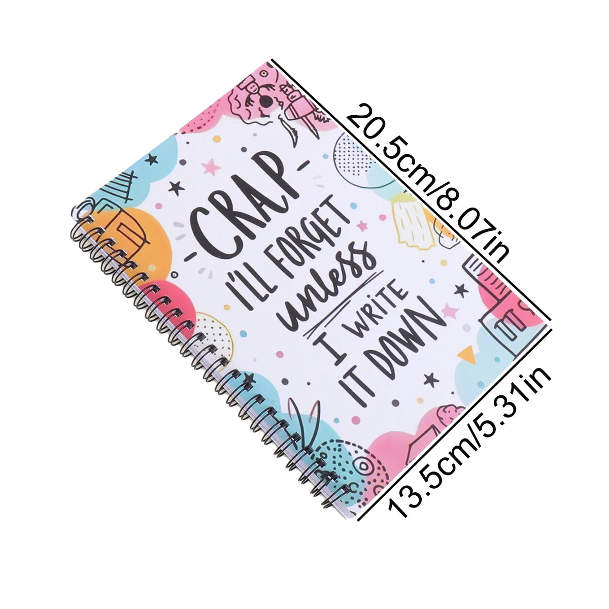 "I'll Forget Unless I Write It Down" Spiral Notebook - 100 Page Cute Daily Planner Journal for Women, Men, School, Gift