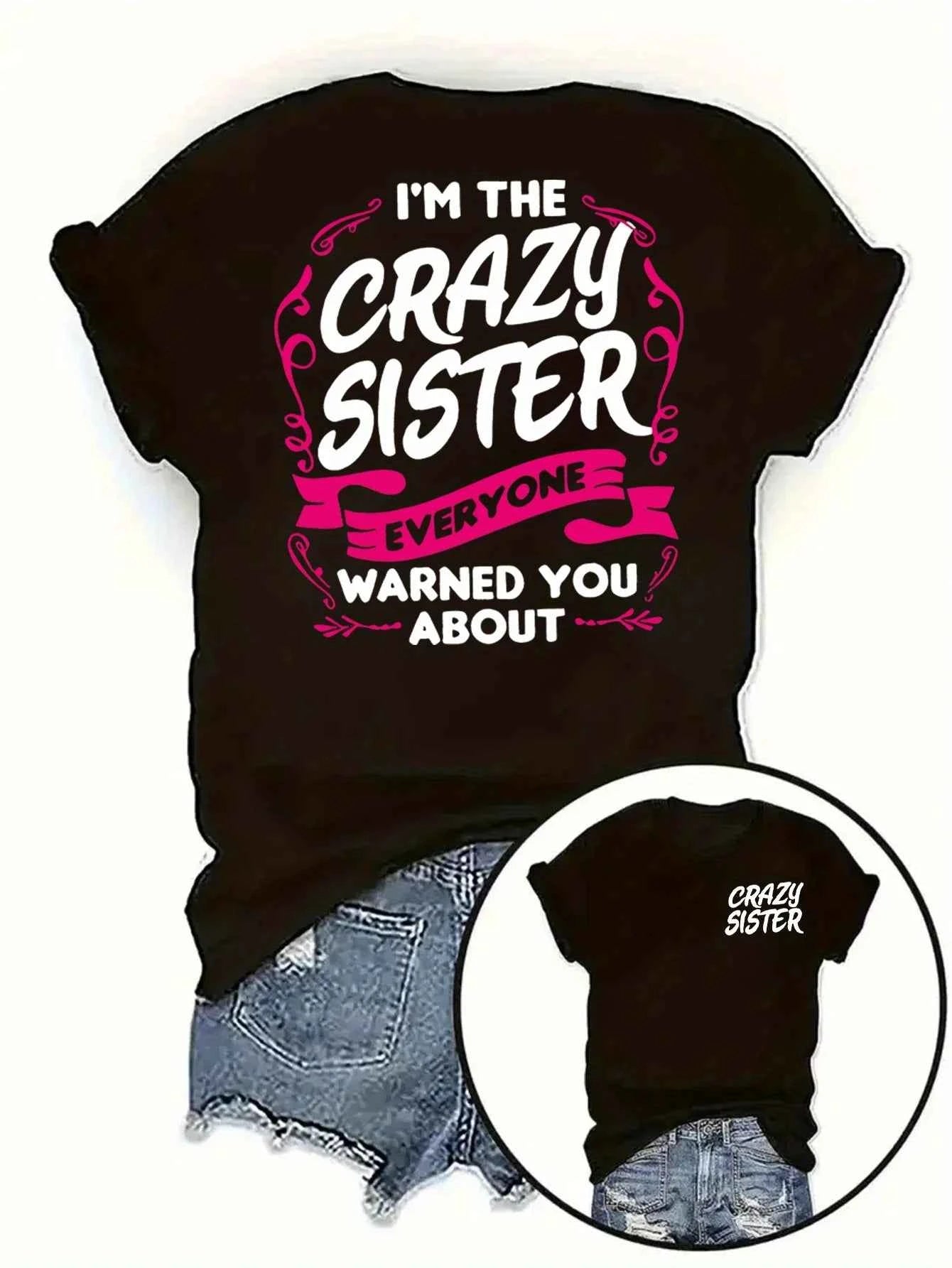 Crazy Sister Women's Tee - Funny Sister Quote Graphic, Casual Black Top