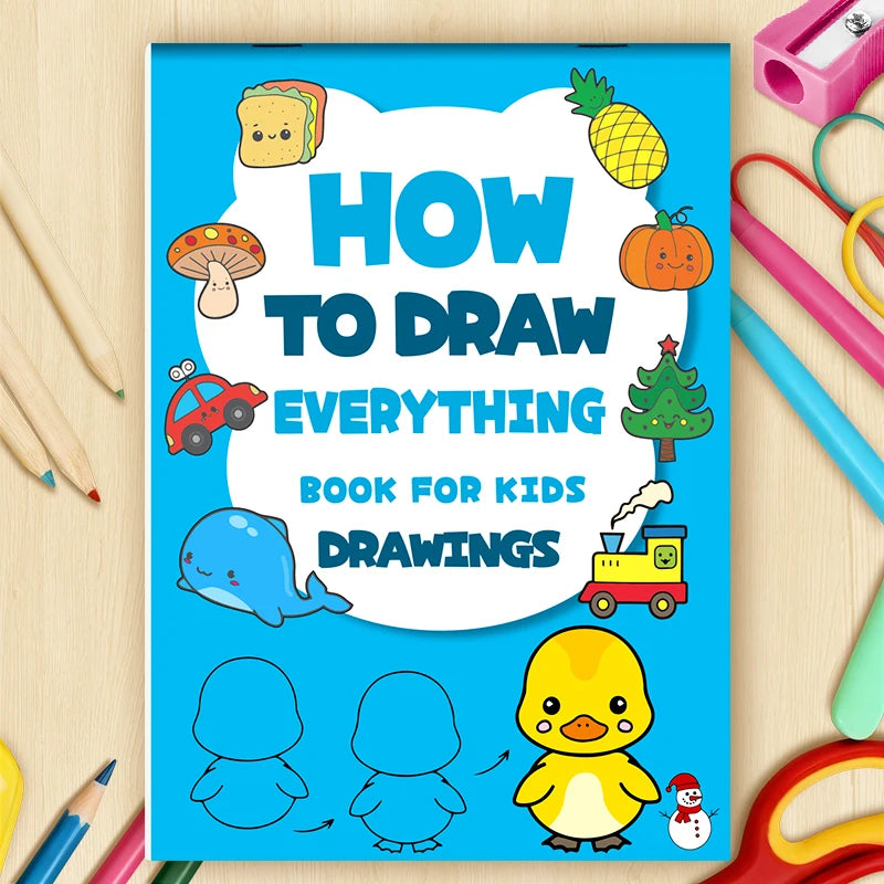How to Draw Everything for Kids – Step-by-Step Art & Drawing Learning Book