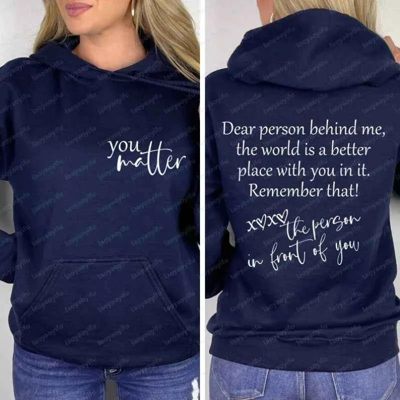 Dear Person Behind Me Hoodie Mental Health Hoodie You Matter You Are Enough Kindness Sweatshirt Equal Rights Aesthetic Be Kind
