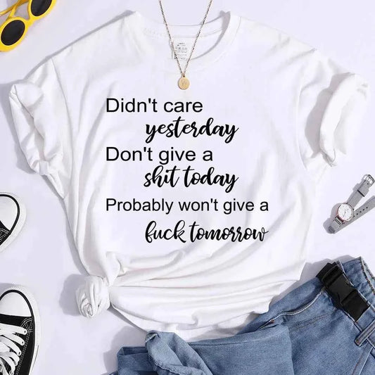Hot Don't Care Yesterday Don't Give A Shit Today Printed T-Shirts for Women Summer Short SleeveTee Shirts Round Neck Personality