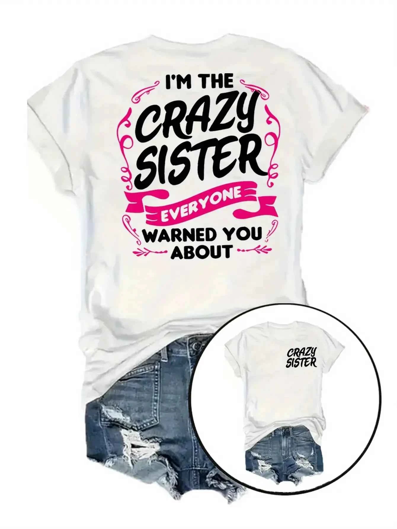 Crazy Sister Women's Tee - Funny Sister Quote Graphic, Casual Black Top