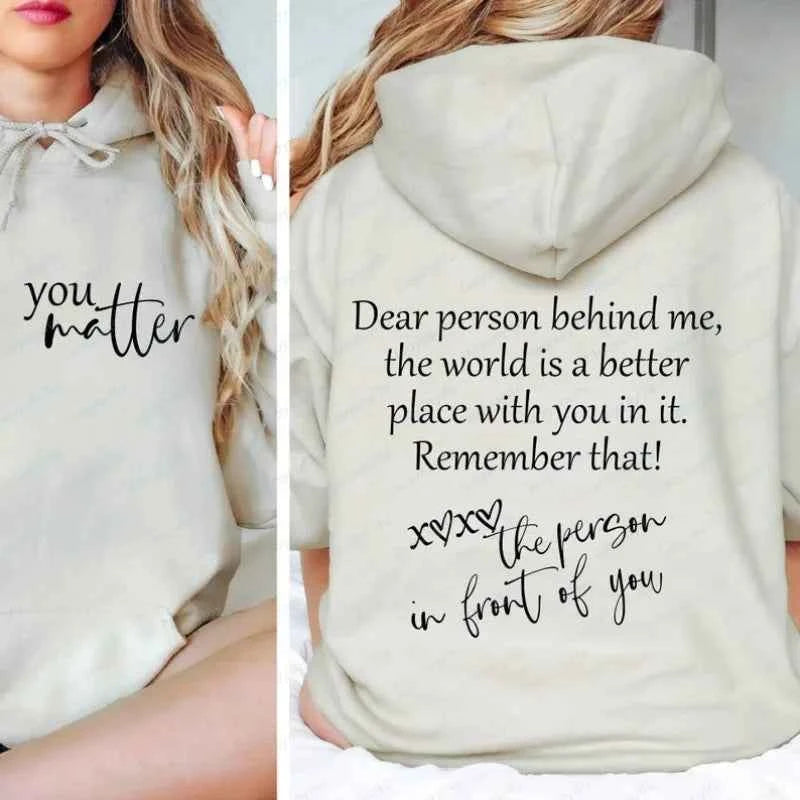 Dear Person Behind Me Hoodie Mental Health Hoodie You Matter You Are Enough Kindness Sweatshirt Equal Rights Aesthetic Be Kind
