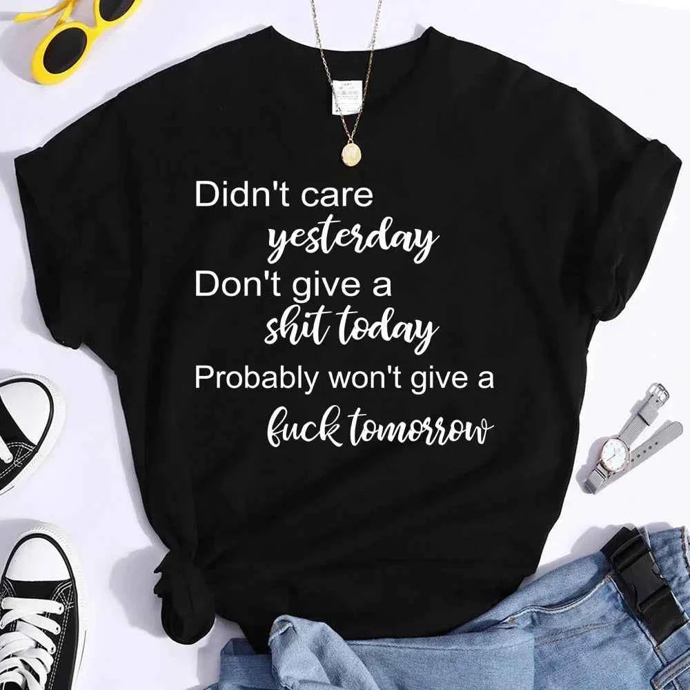 Hot Don't Care Yesterday Don't Give A Shit Today Printed T-Shirts for Women Summer Short SleeveTee Shirts Round Neck Personality