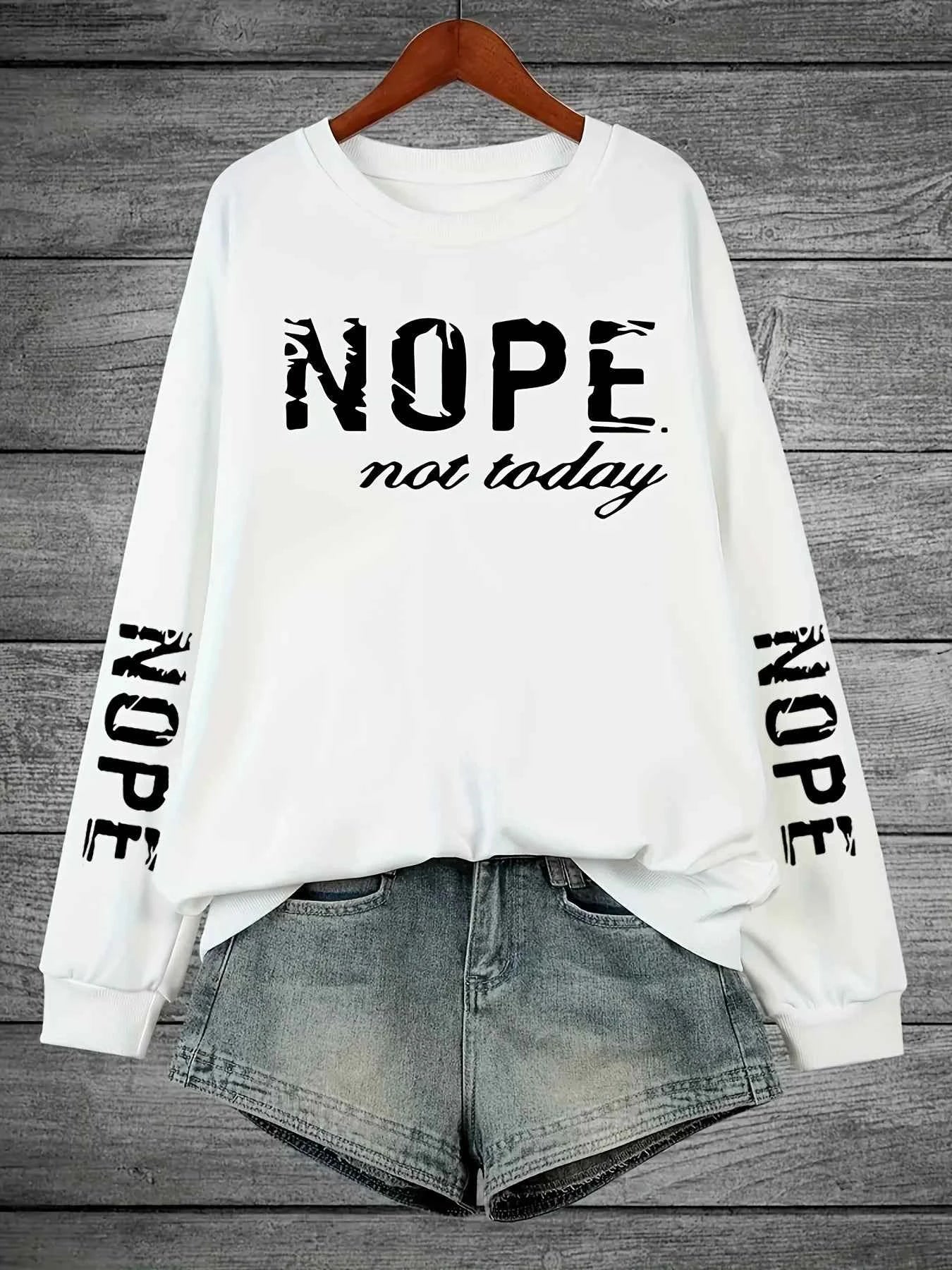 Nope Not Today Letter Printing Tracksuit Women Retro Versatile Tops Fashion Casual Sweatshirt Autumn Round Neck Warm Sportswears