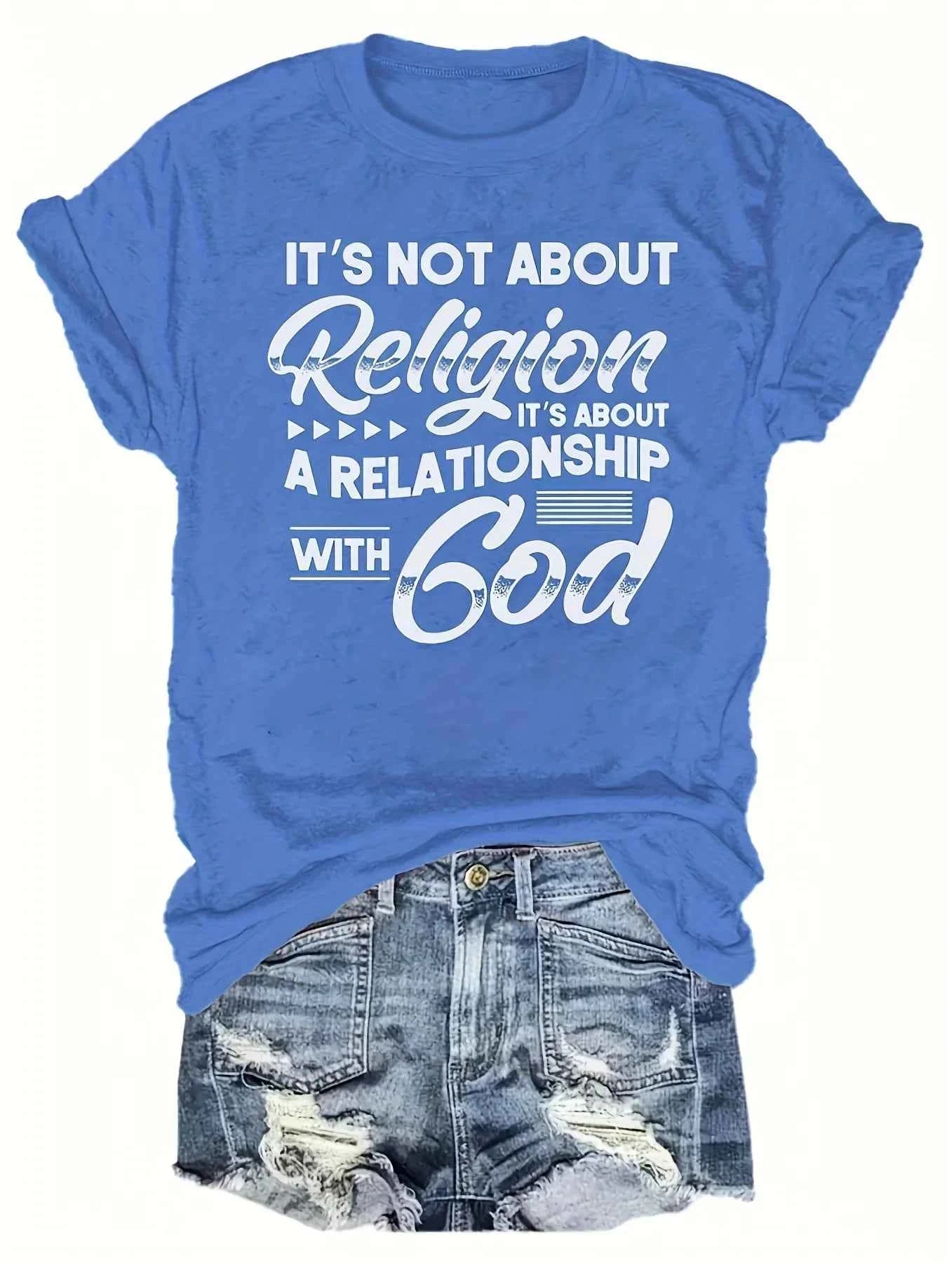 It's Not About Religion It's About A Relationship With God Women's Tee - Christian Graphic, Casual Blue Top