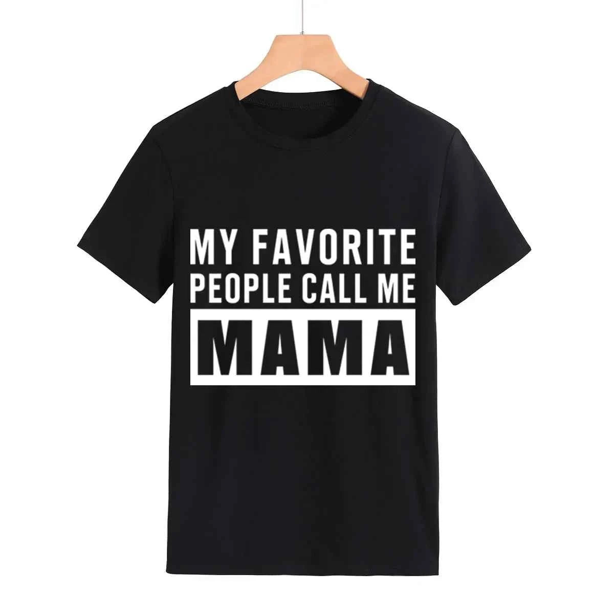 MY FAVORITE PEOPLE Call Me Mama Print Women T Shirt Short Sleeve O Neck Loose Women Tshirt Ladies Tee Shirt Tops Camisetas Mujer