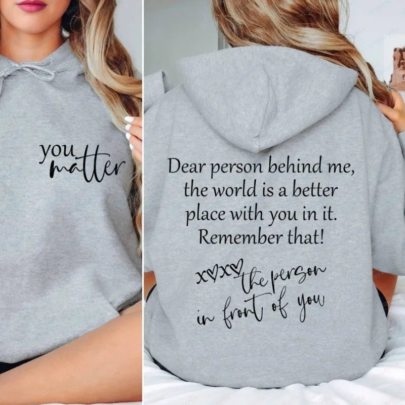 Dear Person Behind Me Hoodie Mental Health Hoodie You Matter You Are Enough Kindness Sweatshirt Equal Rights Aesthetic Be Kind