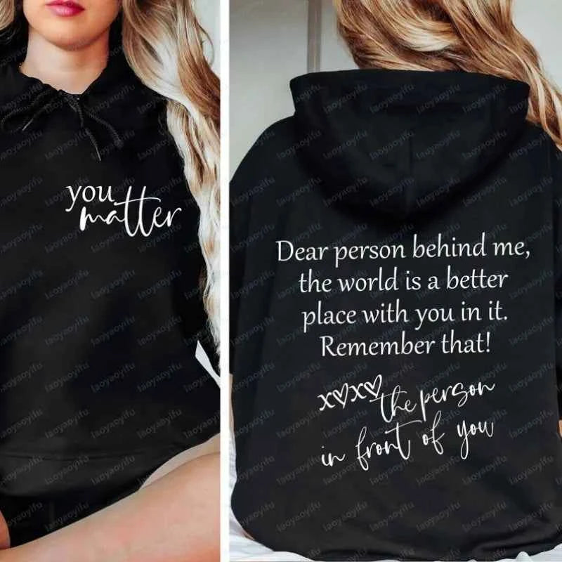 Dear Person Behind Me Hoodie Mental Health Hoodie You Matter You Are Enough Kindness Sweatshirt Equal Rights Aesthetic Be Kind