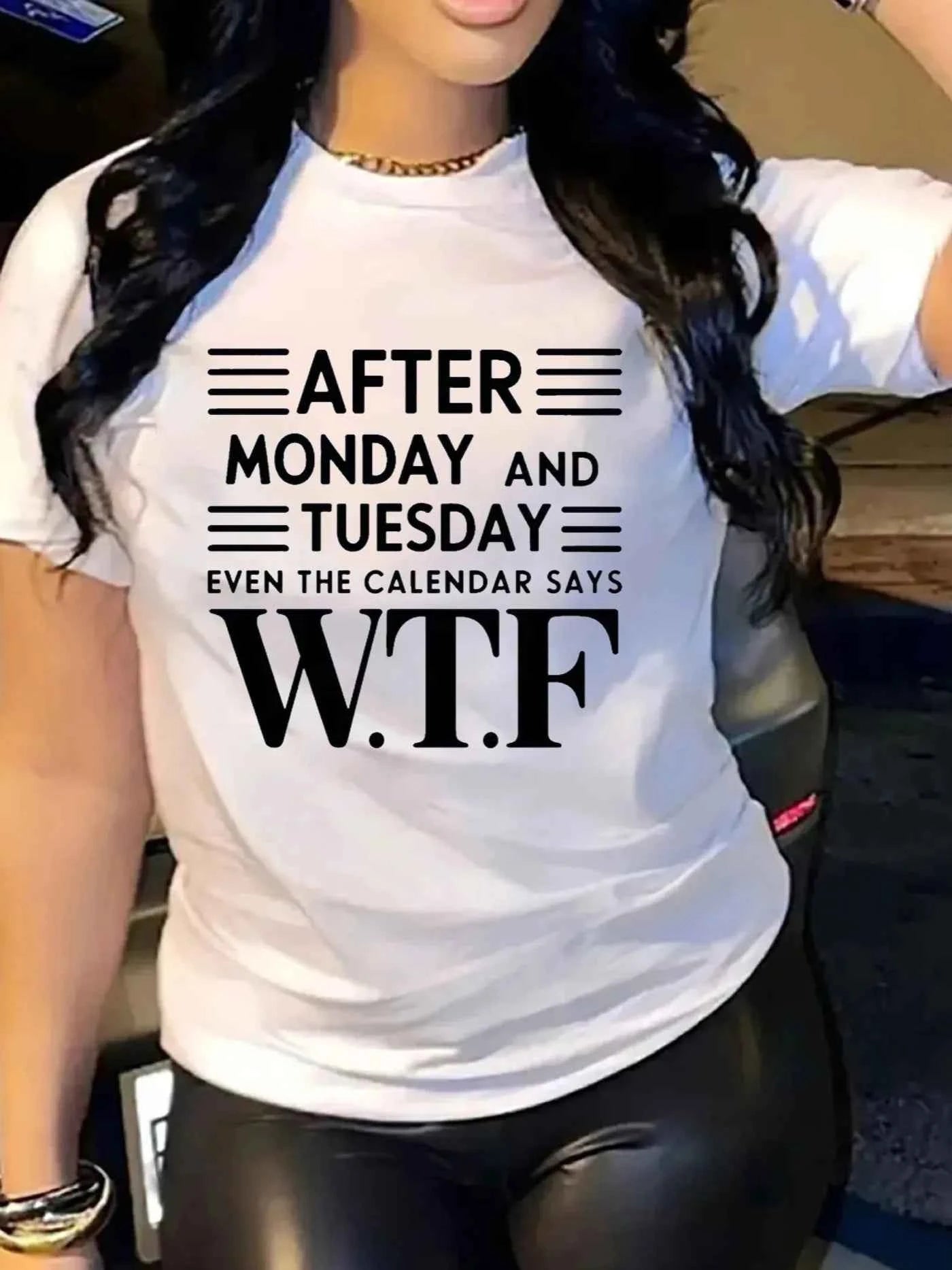 After Monday And Tuesday Even The Calendar Says WTF Women's Tee - Funny Graphic, Casual Black Top