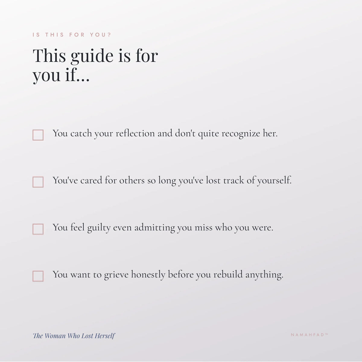 The Woman Who Lost Herself: A Guide for Naming the Grief and Finding Your Way Back