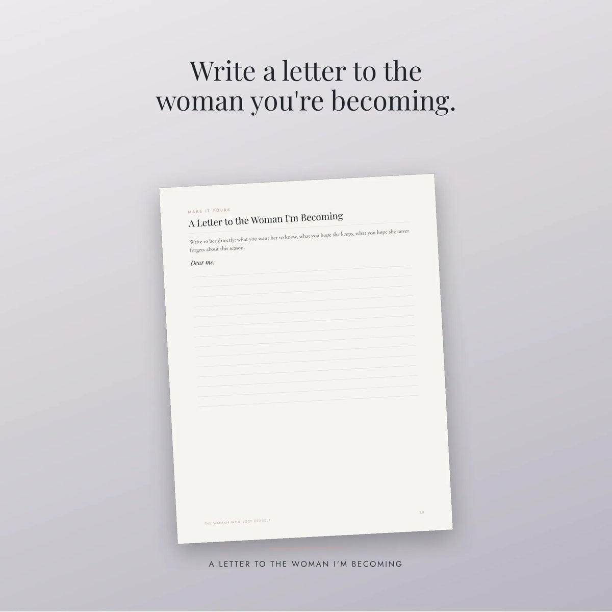 The Woman Who Lost Herself: A Guide for Naming the Grief and Finding Your Way Back