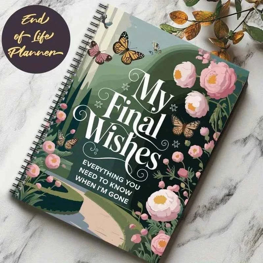 Green “My Final Wishes” end-of-life planner with floral butterflies and roses on cover.