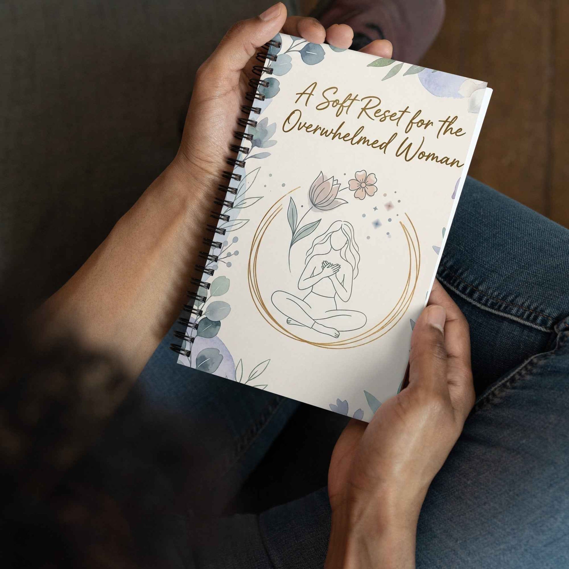 A soft reset for the overwhelmed women Spiral notebook