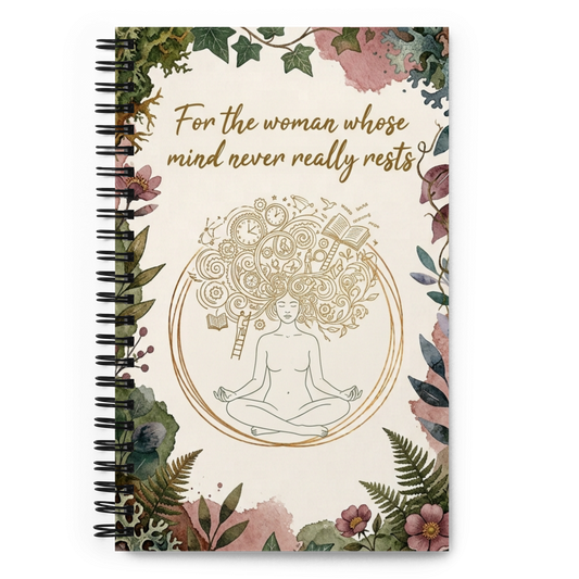 The woman whose mind never really rest Spiral notebook